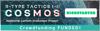R-TYPE® TACTICS COSMOS Crowdfunding FUNDED